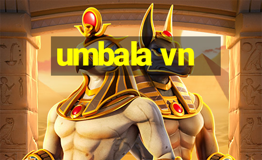 umbala vn