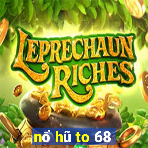 nổ hũ to 68