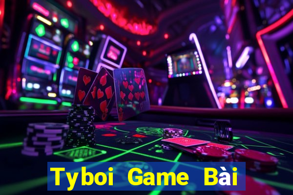 Tyboi Game Bài Phái Mạnh