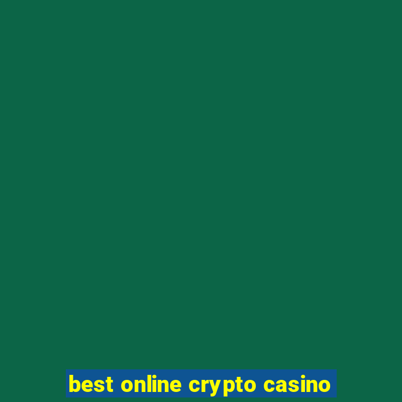 best online crypto casino