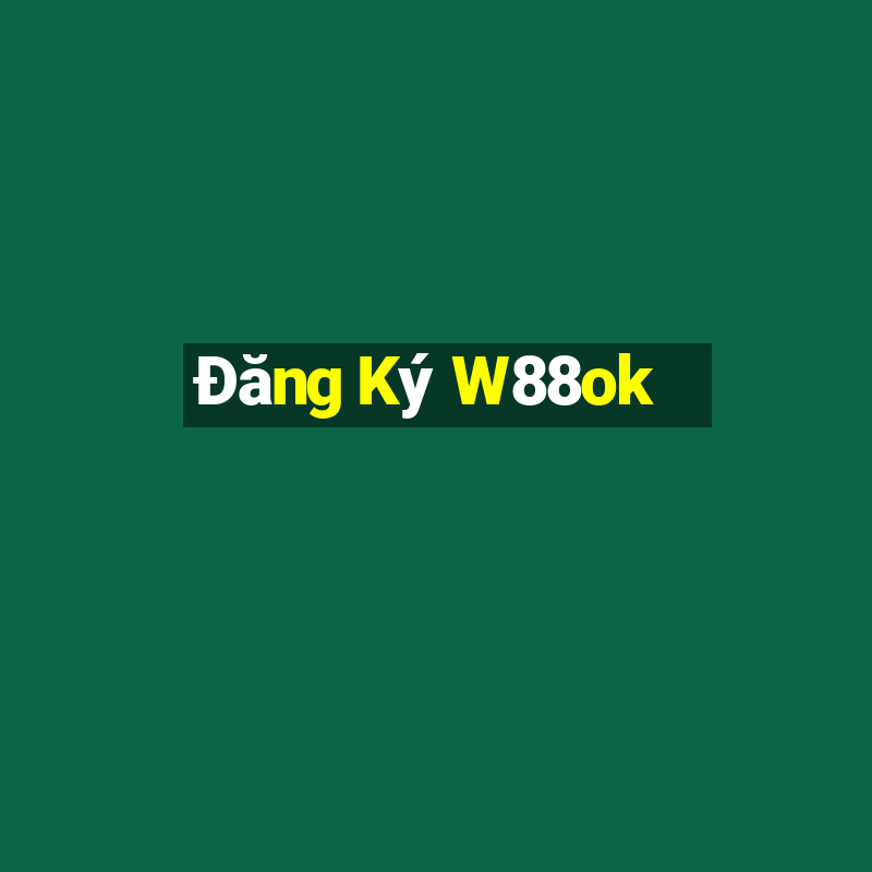 Đăng Ký W88ok