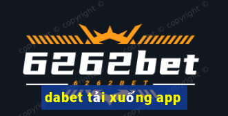 dabet tải xuống app