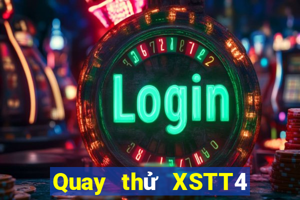 Quay thử XSTT4 ngày 5