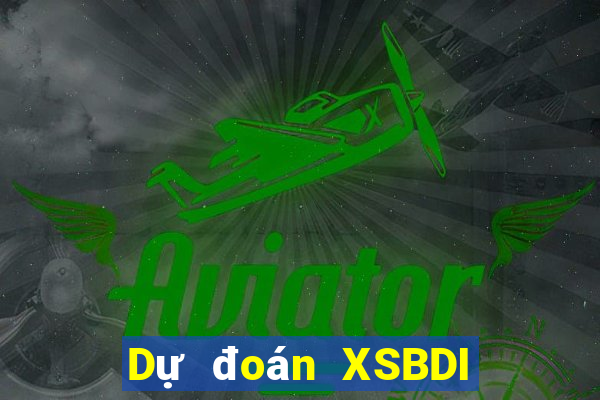 Dự đoán XSBDI ngày 11