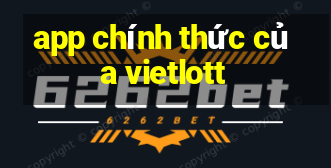 app chính thức của vietlott