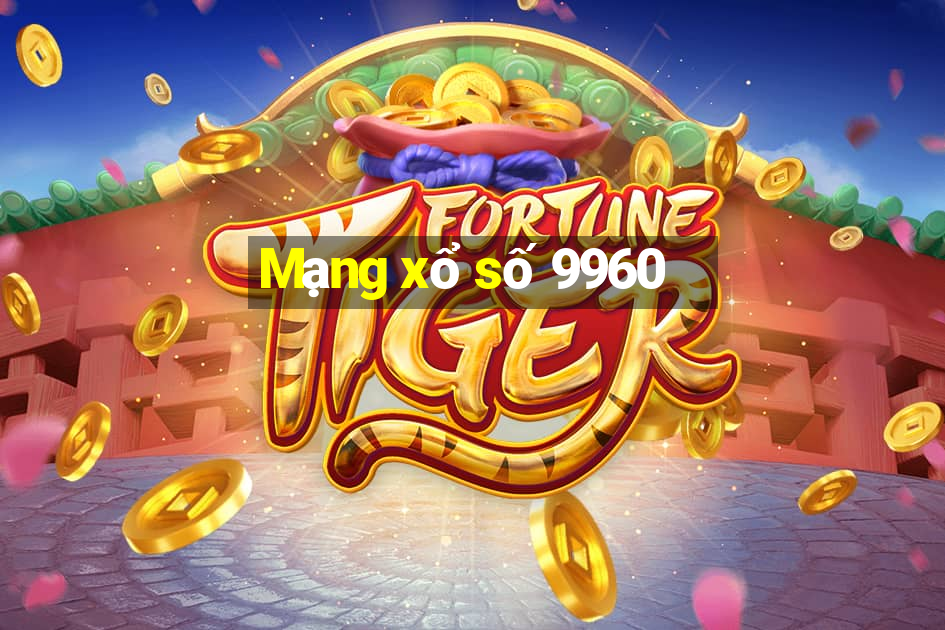 Mạng xổ số 9960