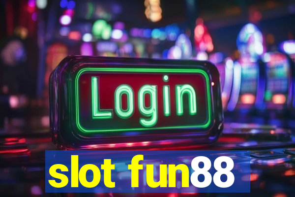 slot fun88