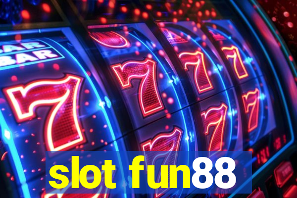 slot fun88