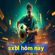 sxbl hôm nay