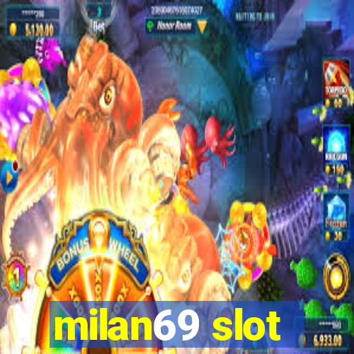 milan69 slot