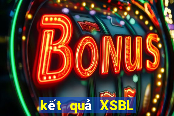 kết quả XSBL ngày 20