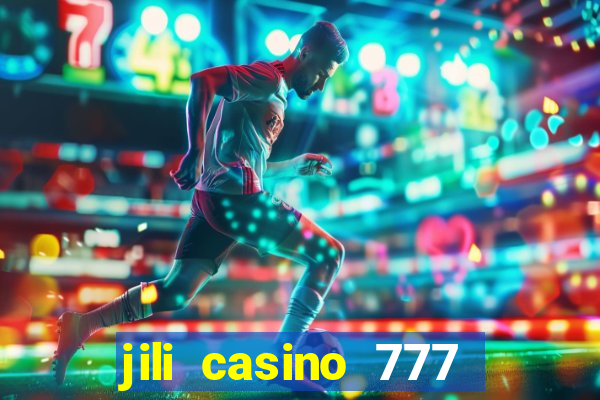 jili casino 777 slot games apk