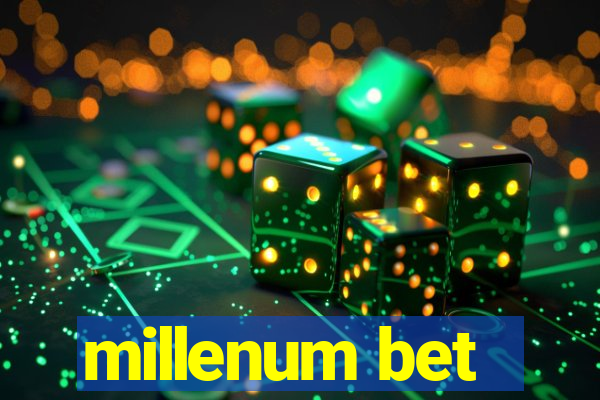 millenum bet