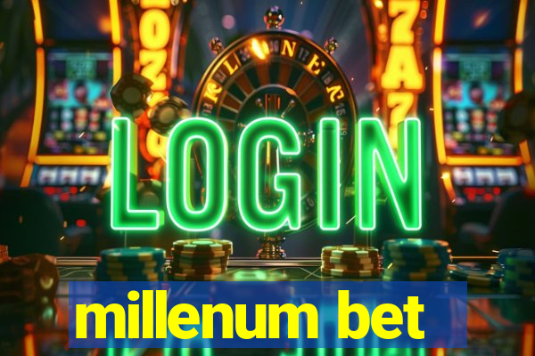 millenum bet