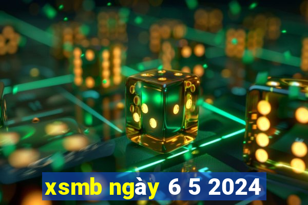 xsmb ngày 6 5 2024