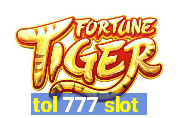 tol 777 slot