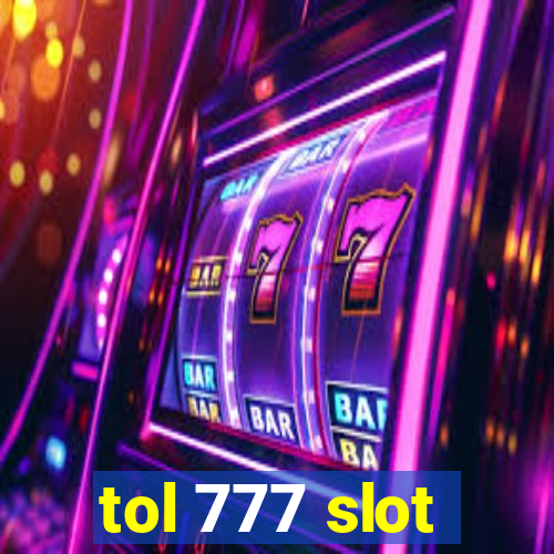 tol 777 slot