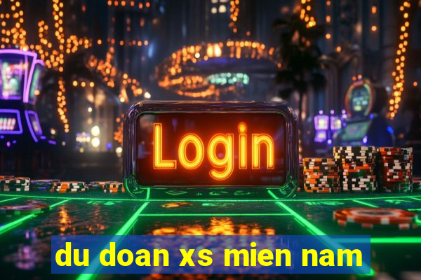 du doan xs mien nam