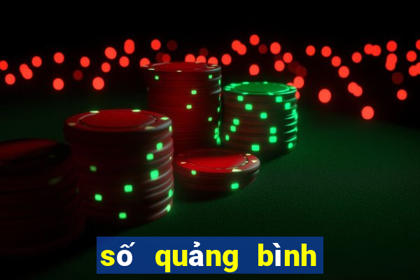 số quảng bình xổ số quảng bình