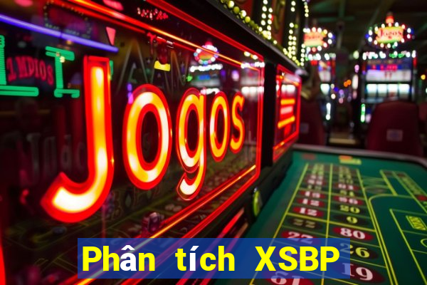 Phân tích XSBP ngày 21