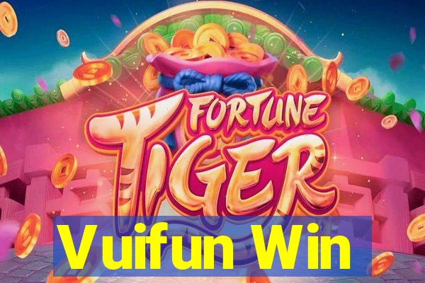 Vuifun Win