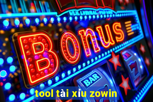 tool tài xỉu zowin