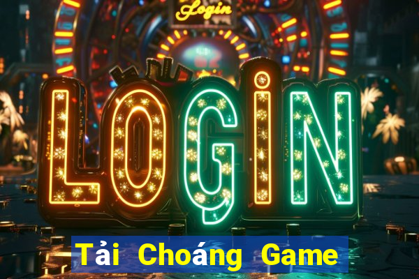 Tải Choáng Game Bài Online