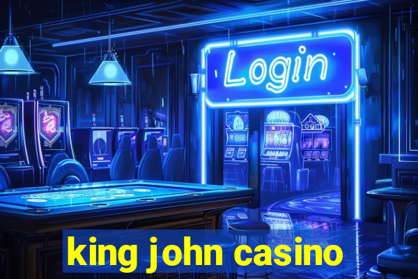 king john casino