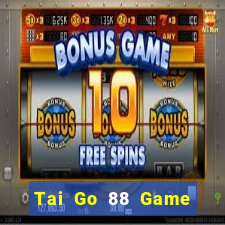 Tai Go 88 Game Bài Online Hay