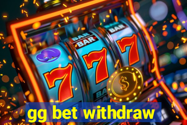 gg bet withdraw