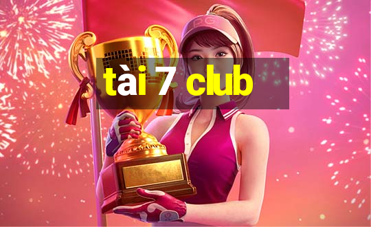 tai 7 club