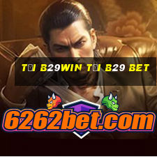 tải b29win tải b29 bet