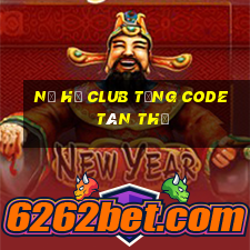 nổ hũ club tặng code tân thủ