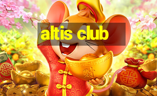 altis club