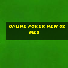 online poker new games