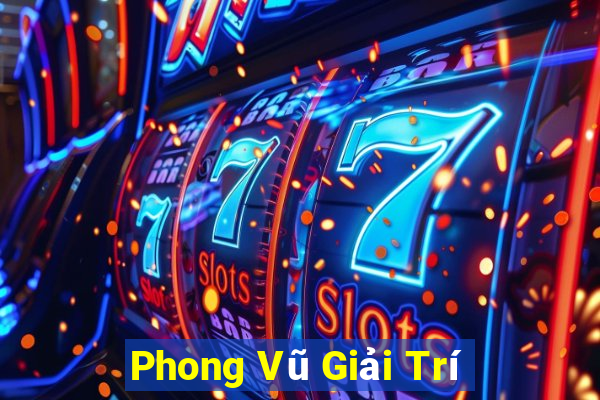 Phong Vũ Giải Trí