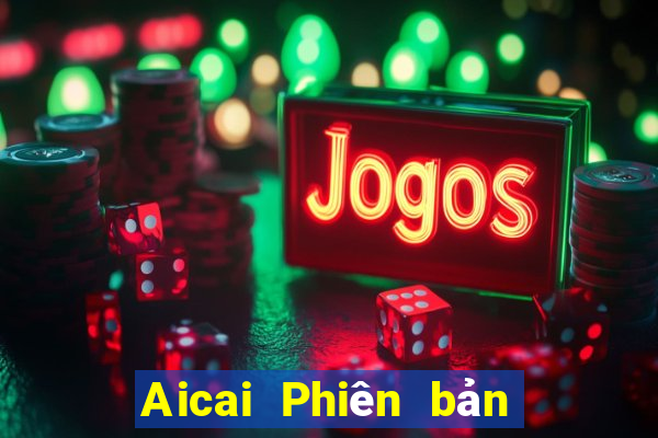 Aicai Phiên bản mới nhất Tải về