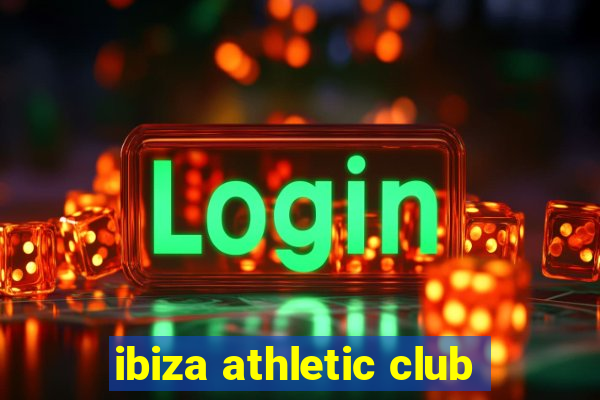 ibiza athletic club