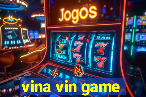 vina vin game