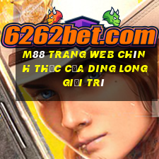 M88 Trang web chính thức của Ding Long giải trí