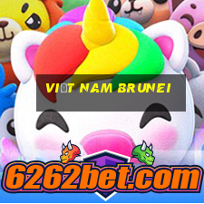 việt nam brunei