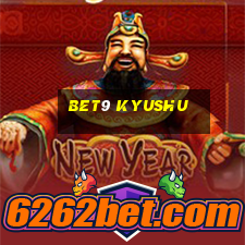 bet9 Kyushu