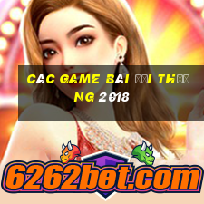 các game bài đổi thưởng 2018