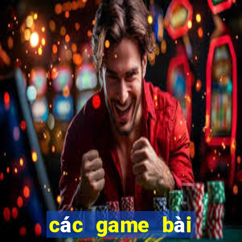 các game bài đổi thưởng 2018