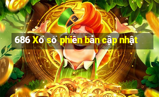 686 Xổ số phiên bản cập nhật