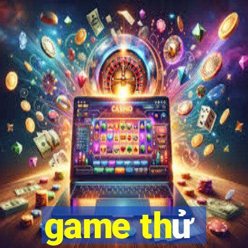 game thử