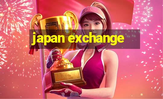 japan exchange