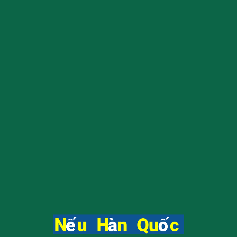 Nếu Hàn Quốc hòa Thái Lan 2 2