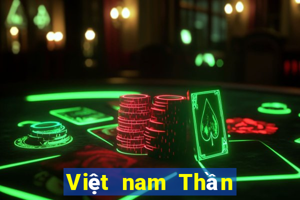 Việt nam Thần Châu Real