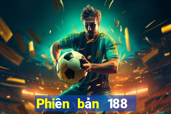 Phiên bản 188 mặt của Fun88 mở tài khoản Tải về